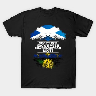 Scottish Grown With Guadeloupean Roots - Gift for Guadeloupean With Roots From Guadeloupe T-Shirt